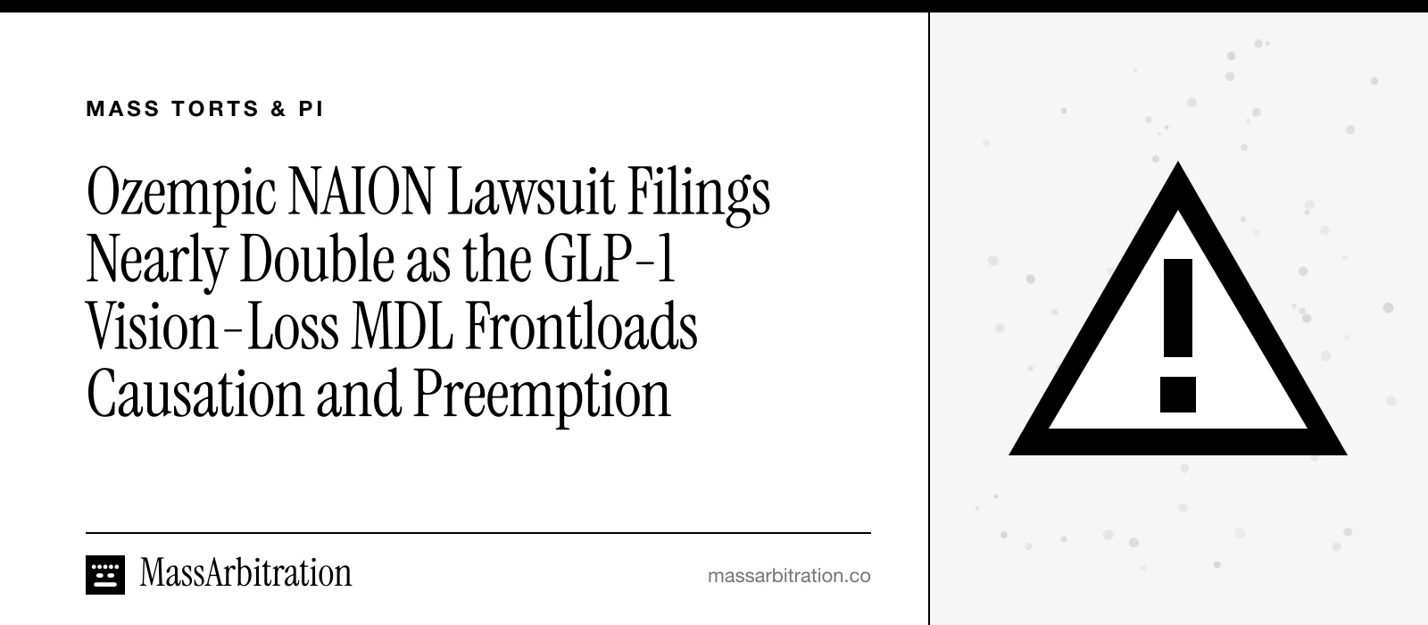 Branded card: the MassArbitration wordmark, a Mass Torts & PI kicker, and the headline beside a hazard-triangle icon