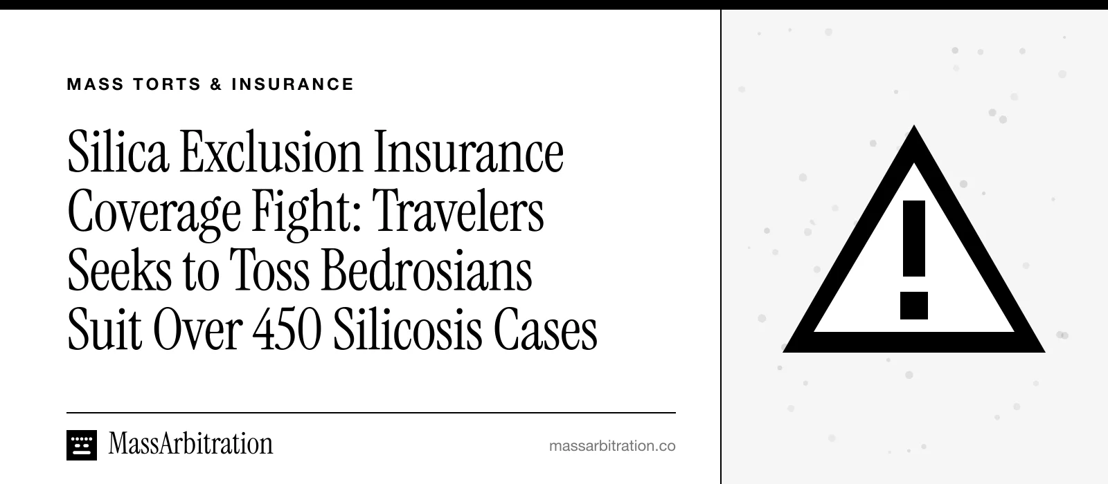 Branded card: the MassArbitration wordmark, a Mass Torts & Insurance kicker, and the headline beside a hazard icon marking a toxic exposure case